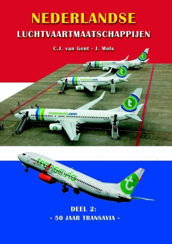 Recensie: 50 jaar Transavia door C. van Gent en J. Mols – drie sterren